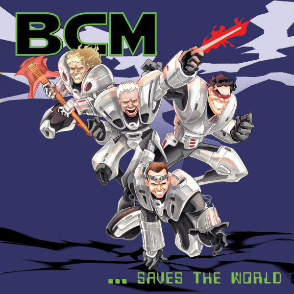 BCM…Saves the World