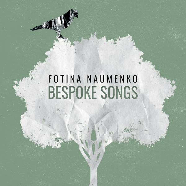 Fotina Naumenko BESPOKE SONGS